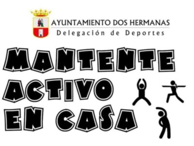 Dos Hermanas pone en marcha la campaña 'Mantente activ@ en casa'