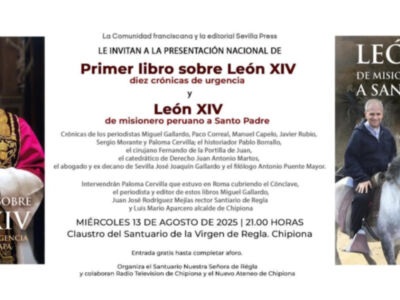 La periodista jerezana Paloma Cervilla presentara el Primer libro de El Papa León XIV este próximo miércoles 13 de agosto en el Claustro Nuestra Señora de Regla de Chipiona El Primer libro sobre León XIV
