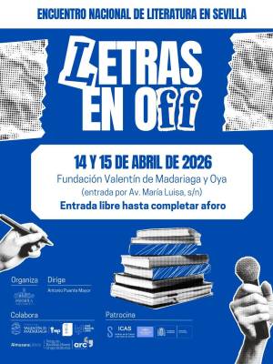 Todo sobre Letras en Off: el evento literario que vuelve a Sevilla en abril