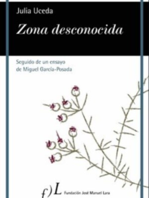 La colección Vandalia publica 'Zona desconocida', nuevo libro de poemas de Julia Uceda