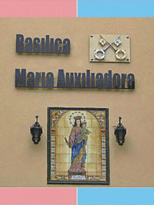 Continúan los preparativos en la Basílica dedicada a María Auxiliadora de Sevilla, es ya la tercera en el mundo.