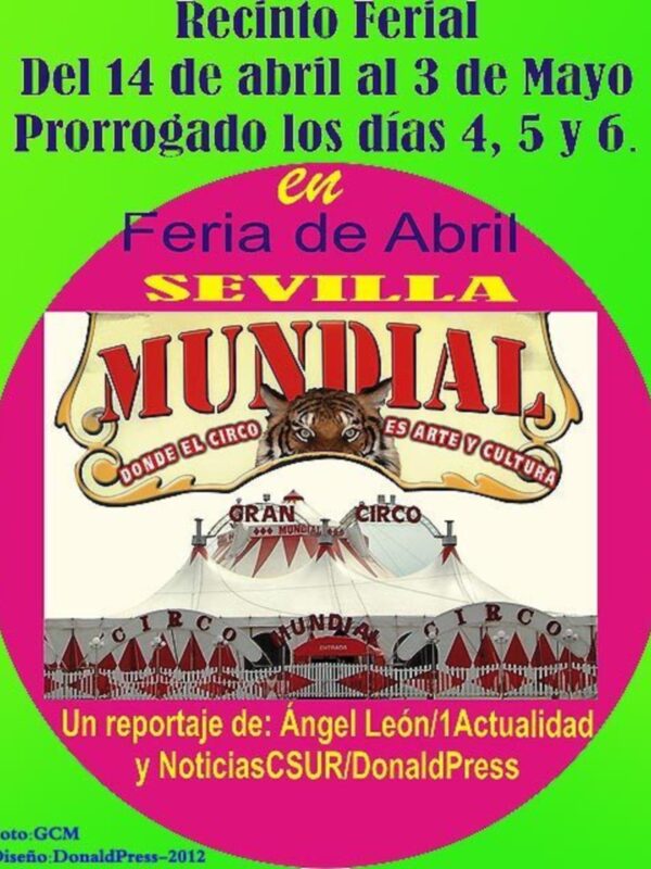 Cartel anunciando la Feria de Abril de Sevilla con el Gran Circo Mundial, del 14 de abril al 3 de mayo, prorrogado hasta el 6 de mayo.
