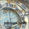Manual de esoterismo, una obra más allá de convencionalismos.