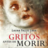"Gritos antes de morir", la mejor obra de Laura Falcó.