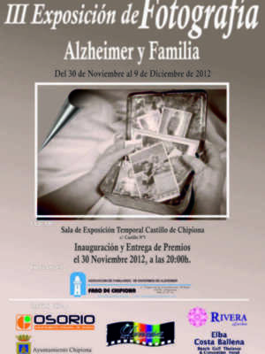III Exposición de Fotografía Alzheimer y Familia. Del 30 de Noviembre al 9 de Diciembre de 2012. Sala de Exposición Temporal Castillo de Chipiona, 4º piso N°3. Inauguración y Entrega de Premios el 30 Noviembre, 2012 a las 20:00h. Organizada por la Asociación de Familiares de Enfermos de Alzheimer, SAFO de Chipiona. Patrocinada por Osorio, Ayuntamiento de Chipiona, Elba Costa Ballena y Costaluna.