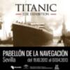 Último mes para ver "TITANIC: la Exposición" en Sevilla