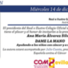 El próximo Miércoles 14 de diciembre  en el Colegio de Médicos  se presentará el libro “DAME LA MANO”.
