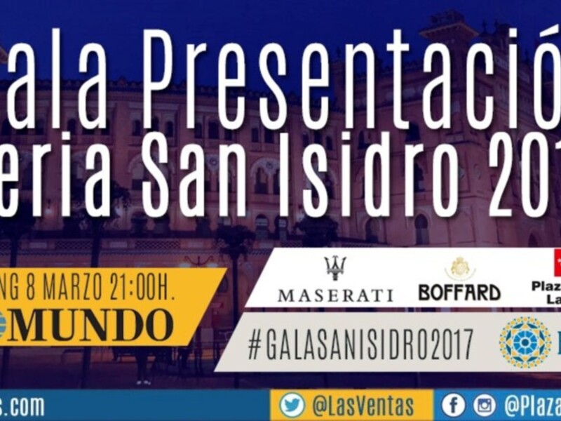 Gala de Presentación Feria San Isidro 2017 en Plaza de Toros Las Ventas, streaming el 8 de marzo a las 21:00 horas.