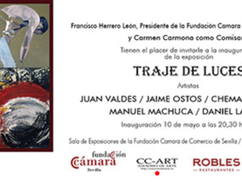Invitación a la inauguración de la exposición 'Traje de Luces' en Sevilla, con obras de Juan Valdés, Jaime Ostos, Chema Rodríguez y otros artistas.