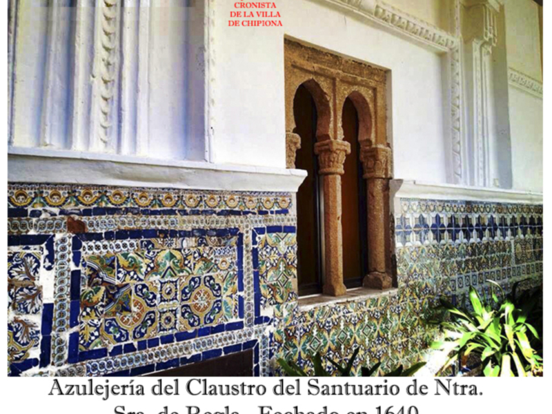Azulejería del Claustro del Santuario de Ntra. Sra. de Regla, Chiffón, 1640.