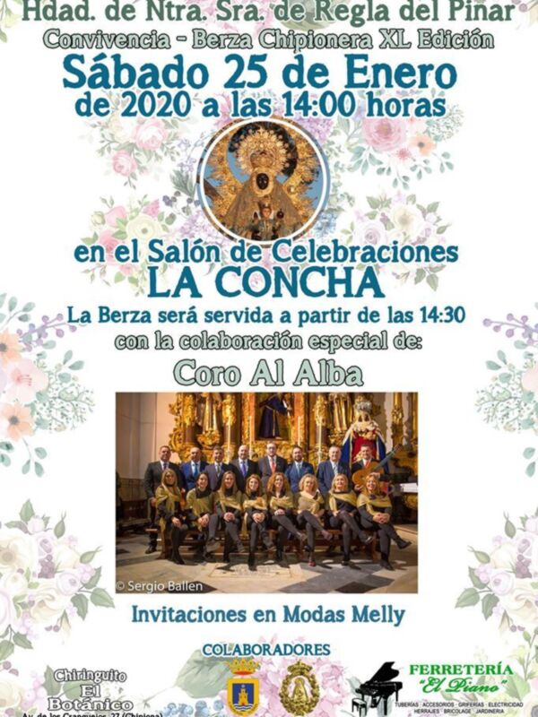 Convivencia Berza Chipionera XL Edición, Sábado 25 de Enero de 2020, 14:00 horas, en el Salón de Celebraciones, con la colaboración especial de Coro Al Alba. Invitaciones en Modas Melly, Chiringuito El Botánico, Av. de los Cranguejos, 27 (Chipiona).