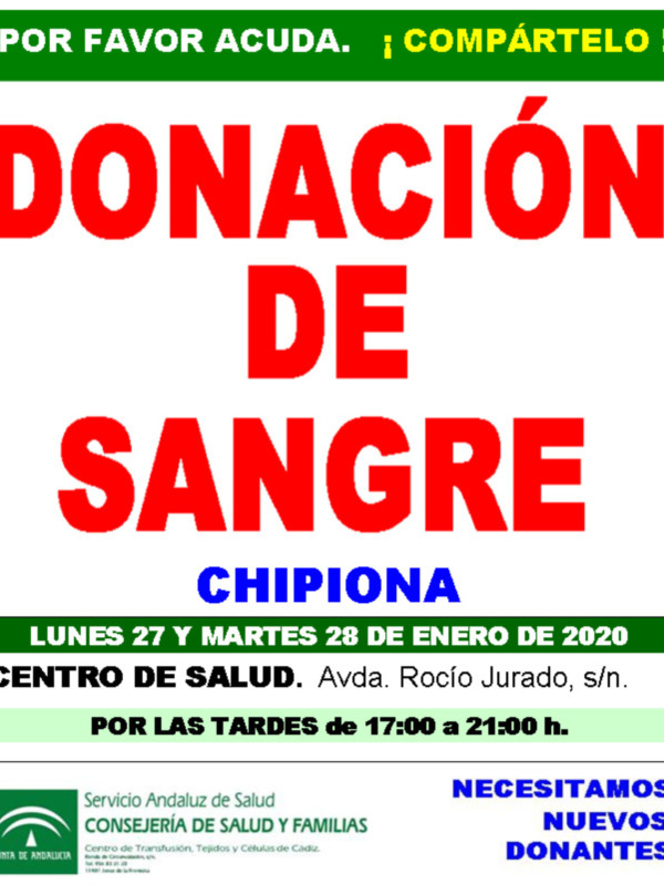 DONACIÓN DE SANGRE. LUNES 27 Y MARTES 28 DE ENERO DE 2020. CENTRO DE SALUD, Avda. Rocio Jurado, s/n. POR LAS TARDES de 17:00 a 21:00 h. NECESITAMOS NUEVOS DONANTES.