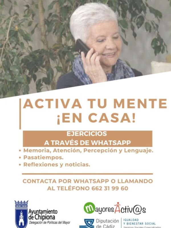 Cartel de la campaña "MayoréActivo" del Ayuntamiento de Chipiona, con una anciana hablando por teléfono. El texto promociona ejercicios para la memoria, atención y percepción a través de WhatsApp. Informa sobre contacto por WhatsApp o llamada al 662319960.