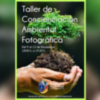 Un taller fomentará la conciencia ambiental entre los jóvenes chipioneros a través de la fotografía 