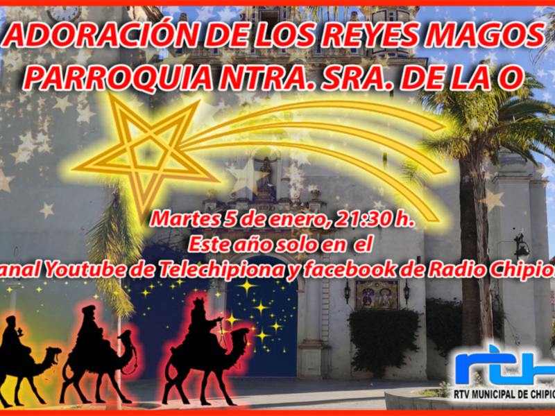 La Radiotelevisión municipal de Chipiona emitirá mañana en su canal de Youtube la Adoración de los Reyes Magos en la Parroquia 
