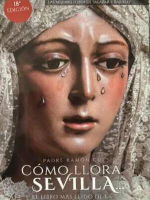 Mañana se presenta con motivo del 75 aniversario una nueva edición de “Cómo llora Sevilla”