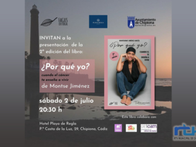 El sábado se presenta en Chipiona el libro ‘¿Por qué yo? Cuando el cáncer te enseña a vivir’, de Montse Jiménez