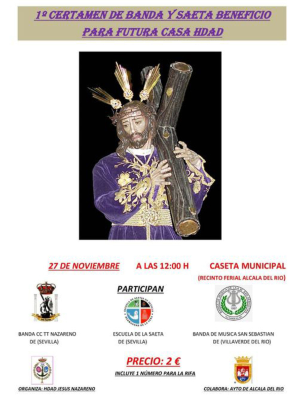 1º Certamen de Banda y Saeta Beneficio para Futura Casa Hdad en la Caseta Municipal de Acalá del Río, el 27 de noviembre a las 12:00 h.