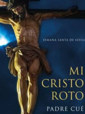 La nueva edición de Mi Cristo Roto del padre Cué vista por por Pedro Preciado en el Correo de Andalucía