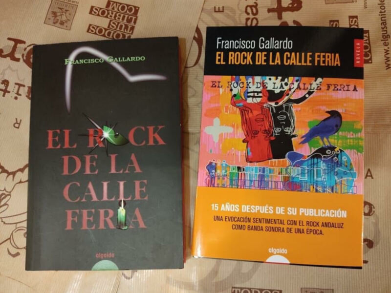 Dos libros de Francisco Gallardo: 'El Rock de la Calle Feria' y 'El Rock de la Calle Feria 15 años después'.