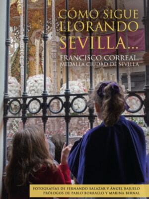 Presentación del primer libro de Semana Santa de Paco Correal en la Cámara de Comercio de Sevilla 