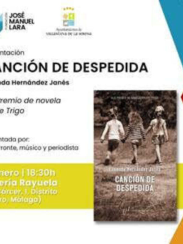 Presentación de "Canción de Despedida" por Eliienda Hernández Janés, XII Premio de novela Felipe Trigo. Presentada por Luis Arrotne, música y periodista. 31 enero | 18:30h en Librería Rayuela, J. Distrito Centro, Málaga.