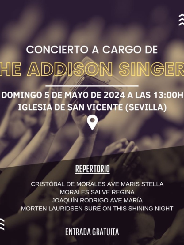 Concierto gratuito de The Addison Singers en la Iglesia de San Vicente, Sevilla.