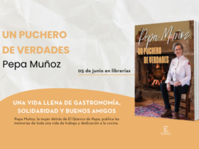  Pepa Muñoz, chef en 'El Qüenco de Pepa' publica 'Un puchero de verdades' | Espasa