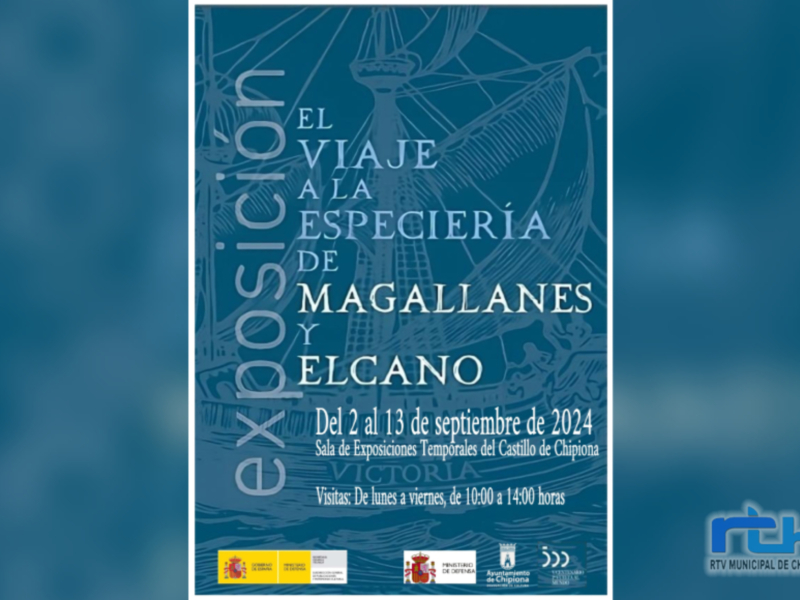 Exposición de Magallanes en el Castillo de Chipiona, del 2 al 13 de septiembre de 2024, con visitas de lunes a viernes de 10:00 a 14:00 horas.