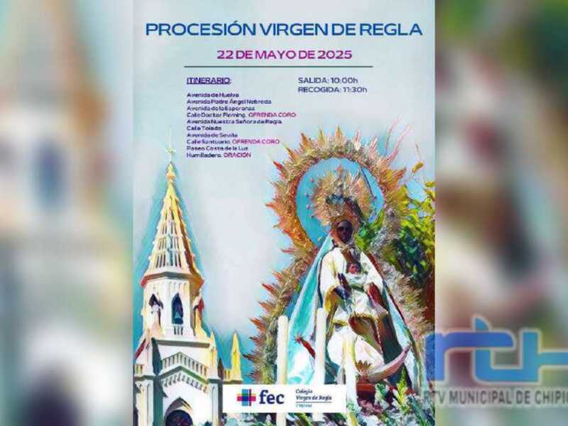 Procesión Virgen de Regla en Chipiona el 22 de mayo de 2025. Salida a las 15:00 y recogida a las 11:30. Incluye ruta por la ciudad, con paradas en diferentes puntos y finaliza en el templo de Nuestra Señora de Regla.