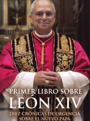 El alma de un Papa: el primer libro sobre León XIV conmueve al mundo, por Carlota Acuña en Escaparate de Sevilla 