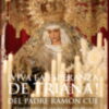 Nueva reedición de ¡Viva la Esperanza de Triana! del padre jesuita Ramón Cué, coincidiendo con la procesión extraordinaria del 75 aniversario del Dogma de la Asunción y de la primera edición de este libro