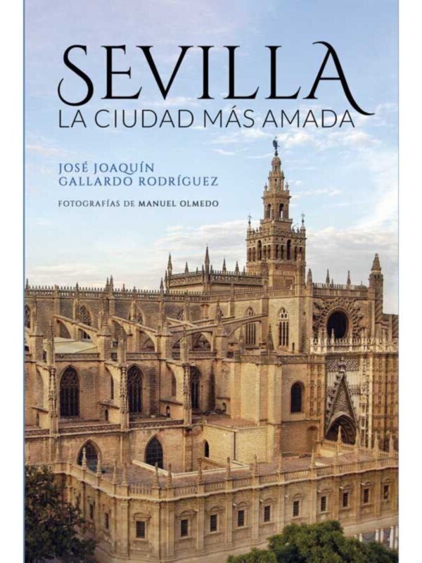 El regalo de vivir en Sevilla, por José Joaquín Gallardo 