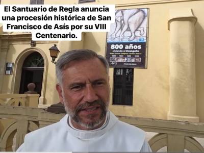 El Santuario de Regla anuncia una procesión histórica de San Francisco de Asís por su VIII Centenario.